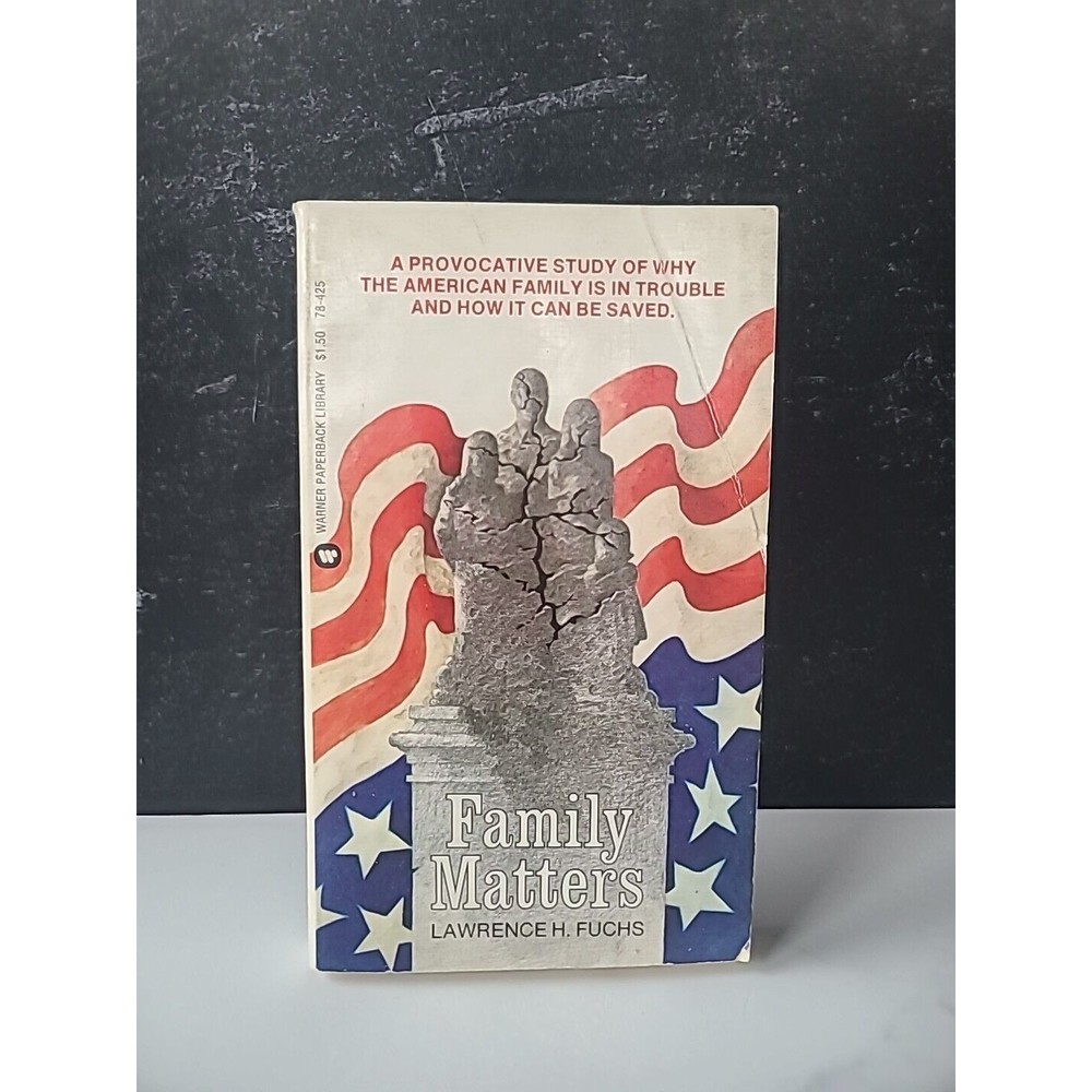 Family Matters by Lawrence H. Fuchs.  Paperback